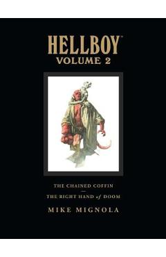 Hellboy Library Volume 2: The Chained Coffin and the Right Hand of Doom