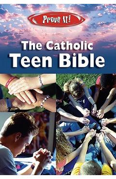 Prove It! Catholic Teen Bible-NABRE - Amy Welborn