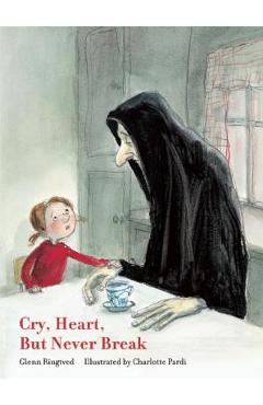 Cry, Heart, But Never Break - Glenn Ringtved