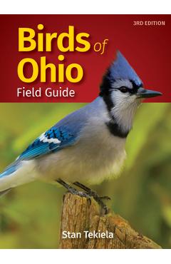 Birds of Ohio Field Guide - Stan Tekiela