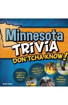Minnesota Trivia Don\'tcha Know! - Brett Ortler