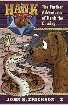 The Further Adventures of Hank the Cowdog - John R. Erickson