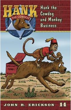 Hank the Cowdog and Monkey Business - John R. Erickson