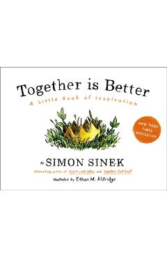 Together Is Better: A Little Book of Inspiration - Simon Sinek