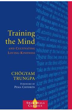 Training the Mind & Cultivating Loving-Kindness - Chogyam Trungpa
