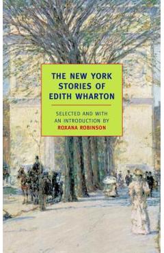 The New York Stories of Edith Wharton - Edith Wharton