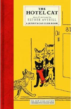 The Hotel Cat: A Jenny\'s Cat Club Book - Esther Averill