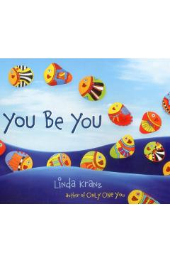 You Be You - Linda Kranz