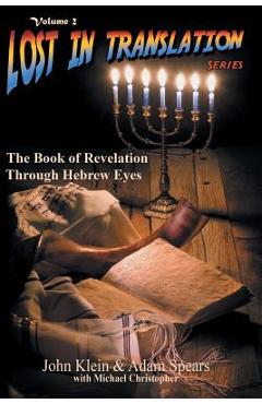 The Book of Revelation Through Hebrew Eyes Vol 2 - John Klein