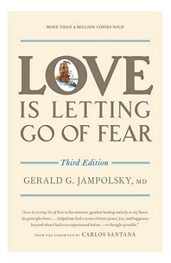 Love Is Letting Go of Fear - Gerald G. Jampolsky