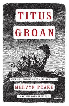 Titus Groan - Mervyn Peake
