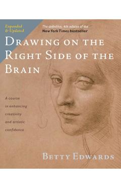 Drawing on the Right Side of the Brain - Betty Edwards