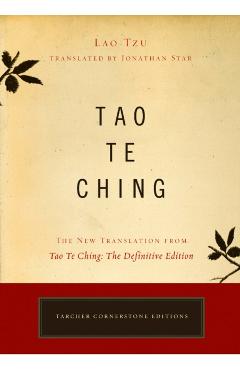 Tao Te Ching: The New Translation from Tao Te Ching: The Definitive Edition - Lao Tzu