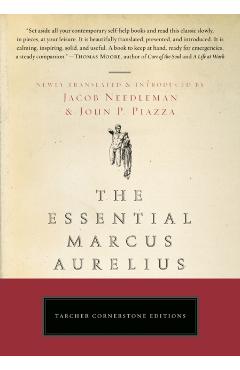 The Essential Marcus Aurelius - Jacob Needleman