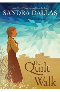 The Quilt Walk - Sandra Dallas