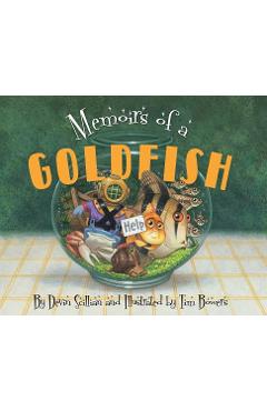 Memoirs of a Goldfish - Devin Scillian