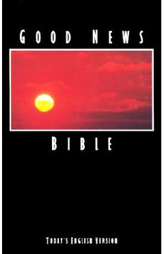 Good News Bible-TEV - American Bible Society