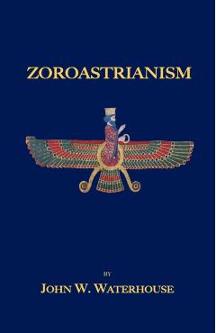 Zoroastrianism - John W. Waterhouse