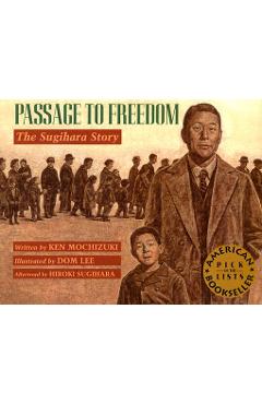 Passage to Freedom: The Sugihara Story - Ken Mochizuki
