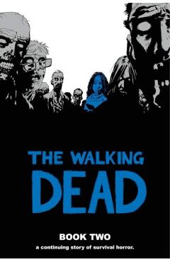 The Walking Dead, Book 2 - Robert Kirkman