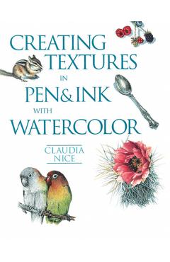 Creating Textures in Pen & Ink with Watercolor - Claudia Nice