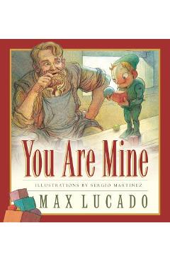 You Are Mine - Max Lucado