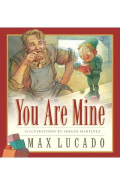You Are Mine - Max Lucado