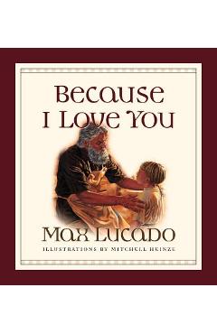 Because I Love You - Max Lucado
