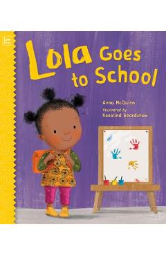 Lola Goes to School - Anna Mcquinn