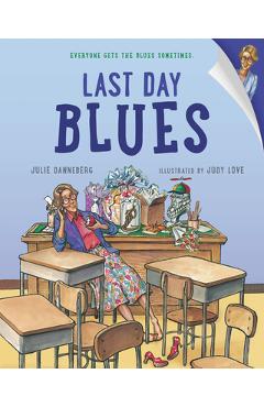 Last Day Blues - Julie Danneberg