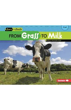 From Grass to Milk - Stacy Taus-bolstad