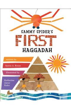 Sammy Spider\'s First Haggadah - Sylvia A. Rouss