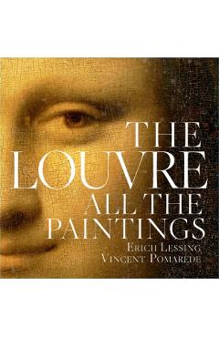 Louvre: All the Paintings - Anja Grebe