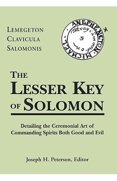 The Lesser Key of Solomon: Lemegeton Clavicula Salomonis - Joseph Peterson