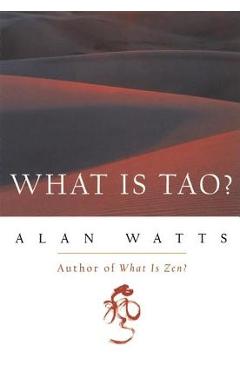 What Is Tao? - Alan Watts