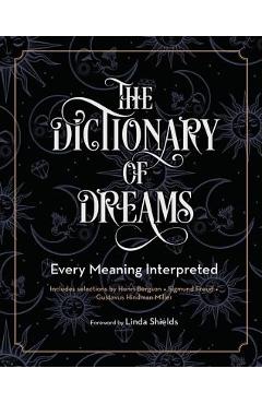The Dictionary of Dreams: Every Meaning Interpreted - Gustavus Hindman Miller