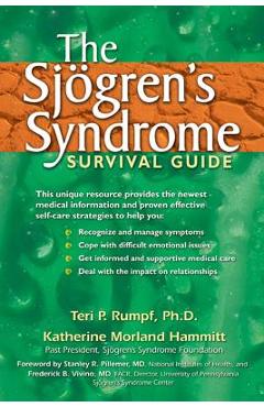 The Sjogren\'s Syndrome Survival Guide - Teri P. Rumpf