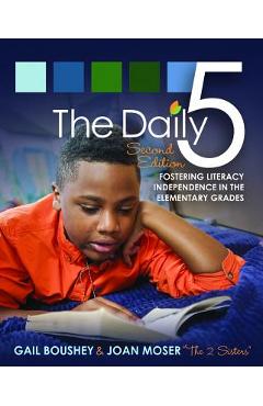 The Daily 5: Fostering Literacy in the Elementary Grades