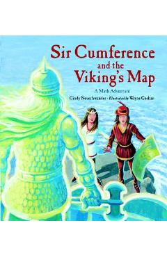 Sir Cumference and the Viking\'s Map - Cindy Neuschwander