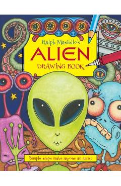 Ralph Masiello\'s Alien Drawing Book - Ralph Masiello