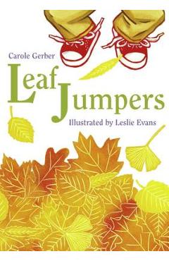 Leaf Jumpers - Carole Gerber