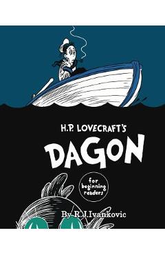 H.P. Lovecraft\'s Dagon for Beginning Readers - R J Ivankovic