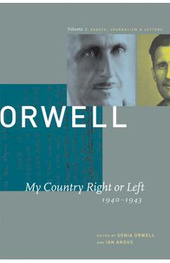 My country right or left: 1940-1943 - george orwell