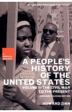 A People\'s History of the United States: The Civil War to the Present - Howard Zinn