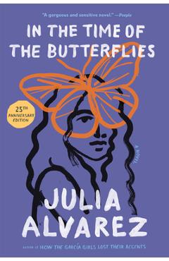 In the Time of the Butterflies - Julia Alvarez