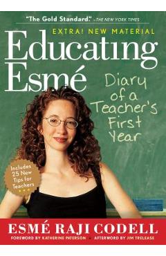 Educating Esm�: Diary of a Teacher's First Year - Esm� Raji Codell