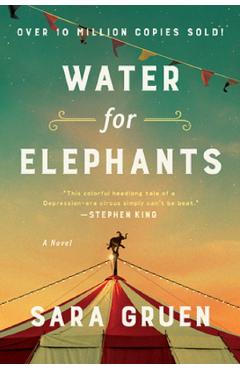 Water for Elephants - Sara Gruen