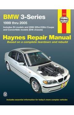 BMW 3-Series 1999-2005 Haynes Repair Manual: BMW 3-Series 1999 Thru 2005 - Editors Of Haynes