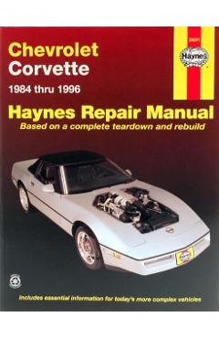 Chevrolet Corvette 1984 Thru 1996 - John Haynes