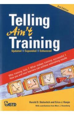Telling Ain\'t Training - Harold D. Stolovitch
